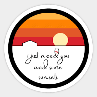 You and some sunsets Sticker